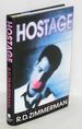 Hostage: a Todd Mills Mystery
