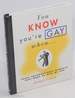 You Know You'Re Gay When...Those Unforgettable Moments That Make Us Who We Are