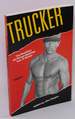 Trucker: True Revelations and Strange Happenings From 18 Wheeler, Volume 2
