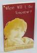 Where Will I Be Tomorrow? Text and Photographs