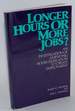 Longer Hours Or More Jobs? an Investigation of Amending Hours Legislation to Create Employment