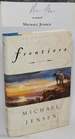 Frontiers; a Novel [Signed]