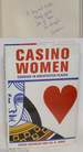 Casino Women: Courage in Unexpected Places