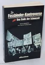 Die Fassbinder-Kontroverse Oder Das Ende Der Schonzeit