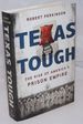 Texas Tough; the Rise of America's Prison Empire