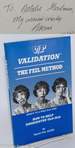 V/F Validation: the Feil Method. How to Help Disoriented Old-Old