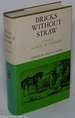 Bricks Without Straw Edited By Otto H. Olsen