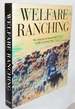 Welfare Ranching: the Subsidized Destruction of the American West