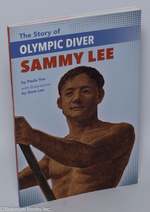 The Story of Olympic Diver Sammy Lee. With Illustrations By Dom Lee