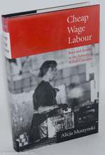 Cheap Wage Labour: Race and Gender in the Fisheries of British Columbia