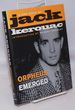 Orpheus Emerged a New Work By Jack Kerouac
