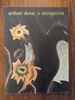 Arthur Dove: a Retrospective