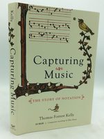 Capturing Music: the Story of Notation