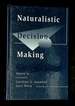 Naturalistic Decision Making