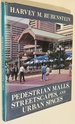 Pedestrian Malls, Streetscapes and Urban Spaces