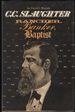 C. C. Slaughter; Rancher, Banker, Baptist