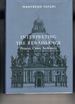 Interpreting the Renaissance; Princes, Cities, Architects