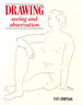 Drawing: Seeing and Observation (Draw Books)