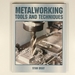 Metalworking: Tools and Techniques