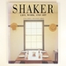 Shaker: Life, Work and Art