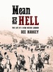 Mean as Hell: the Life of a New Mexico Lawman