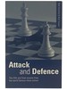 Attack and Defence: How Creative Thought Develops in a Chess Player-the Fifth and Final Session From the World-Famous Chess School [Defense]