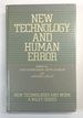 New Technology and Human Error [Wiley Series: New Technologies and Word]