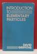 Introduction to Elementary Particles