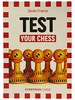 Test Your Chess