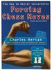 Forcing Chess Moves: the Key to Better Calculation