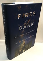 Fires in the Dark: Healing the Unquiet Mind