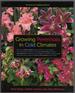 Growing Perennials in Cold Climates: Revised and Updated Edition