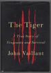 The Tiger: a True Story of Vengeance and Survival