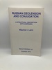 Russian Declension and Conjugation: a Structural Description With Exercises