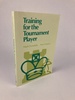 Training for the Tournament Player