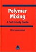 Polymer Mixing: a Self-Study Guide
