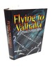 Flying to Valhalla