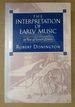 The Interpretation of Early Music