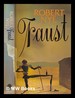 Faust / By Robert Nye