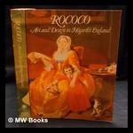 Rococo: Art and Design in Hogarth's England / [Edited By Michael Snodin]