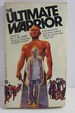 The Ultimate Warrior Please See My Photo of Cover--It May Differ