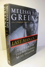 Last Man Out the Story of the Springhill Mine Disaster