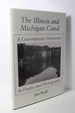 The Illinois and Michigan Canal a Contemporary Perspective in Essays and Photographs