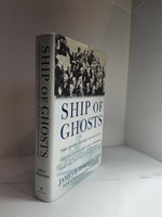 Ship of Ghosts the Story of the Uss Houston, Fdr's Legendary Lost Cruiser, and the Epic Saga of Her Survivors