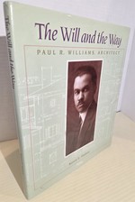 The Will and the Way Paul R. Williams, Architect
