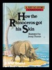 How the Rhinoceros Got His Skin / Rudyard Kipling; Illustrated By Jonathan Langley