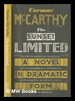 The Sunset Limited: a Novel in Dramatic Form / By Cormac McCarthy