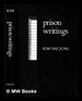 Prison Writings / Kim Dae Jung; Translated By Choi Sung-Il and David R. McCann; Foreword By David R. McCann