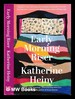 Early Morning Riser / Katherine Heiny
