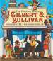 The Fabulous Feud of Gilbert and Sullivan